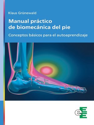 cover image of Manual práctico de biomecánica del pie